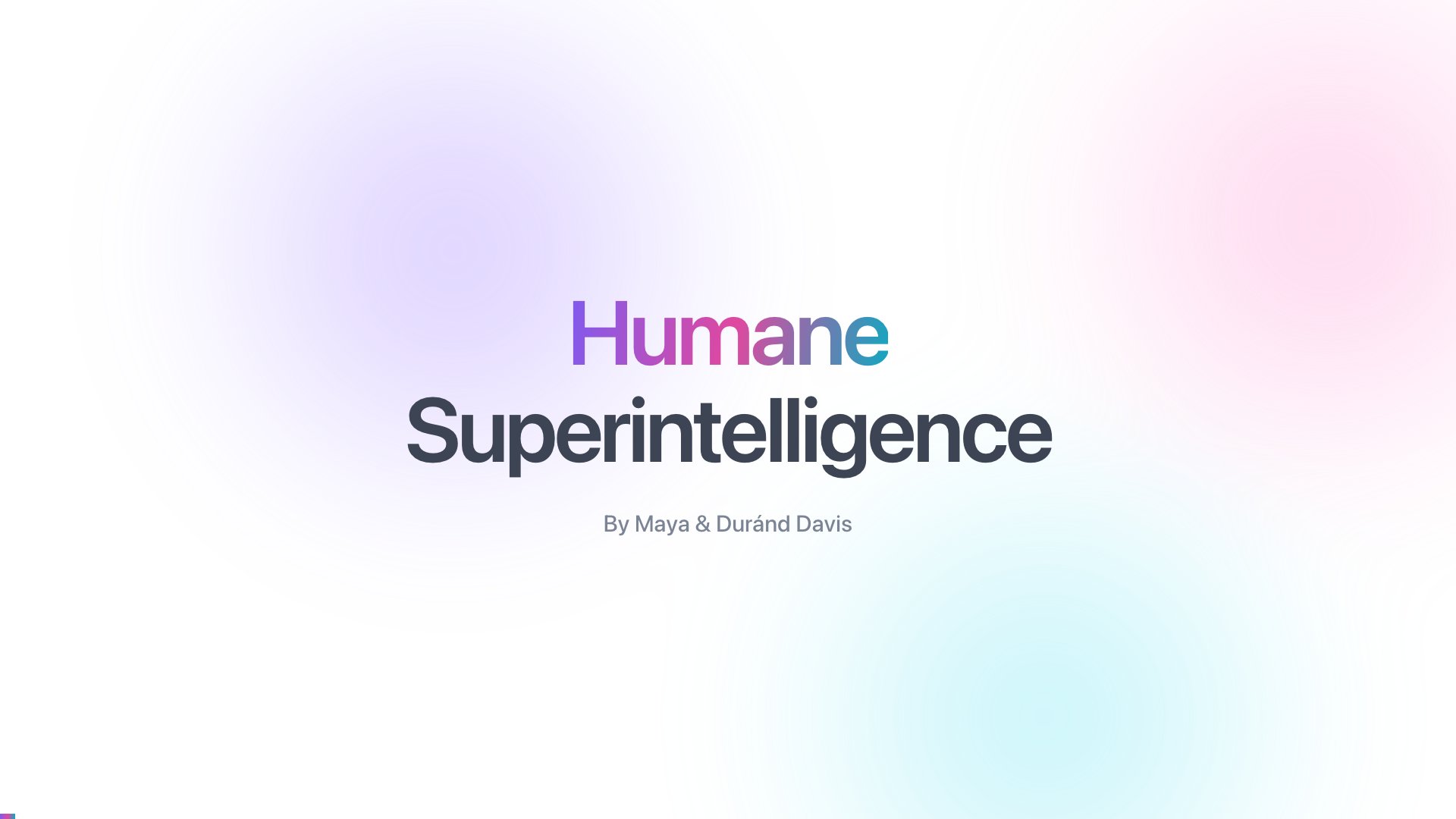 Humane Superintelligence &mdash; the film